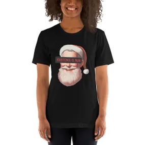 Anonymous Santa - Existence is Pain - Basic T-Shirt