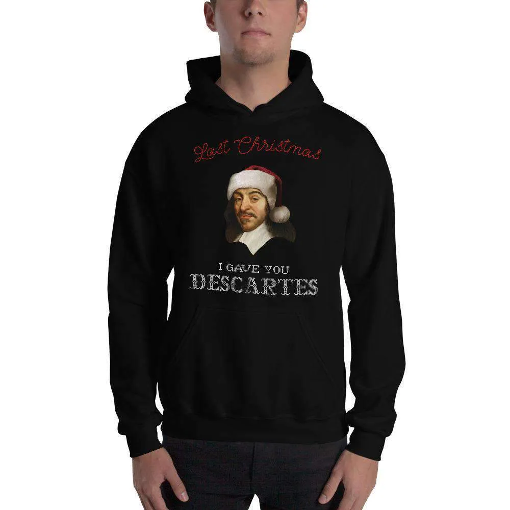 Last Christmas I Gave You Descartes - Hoodie