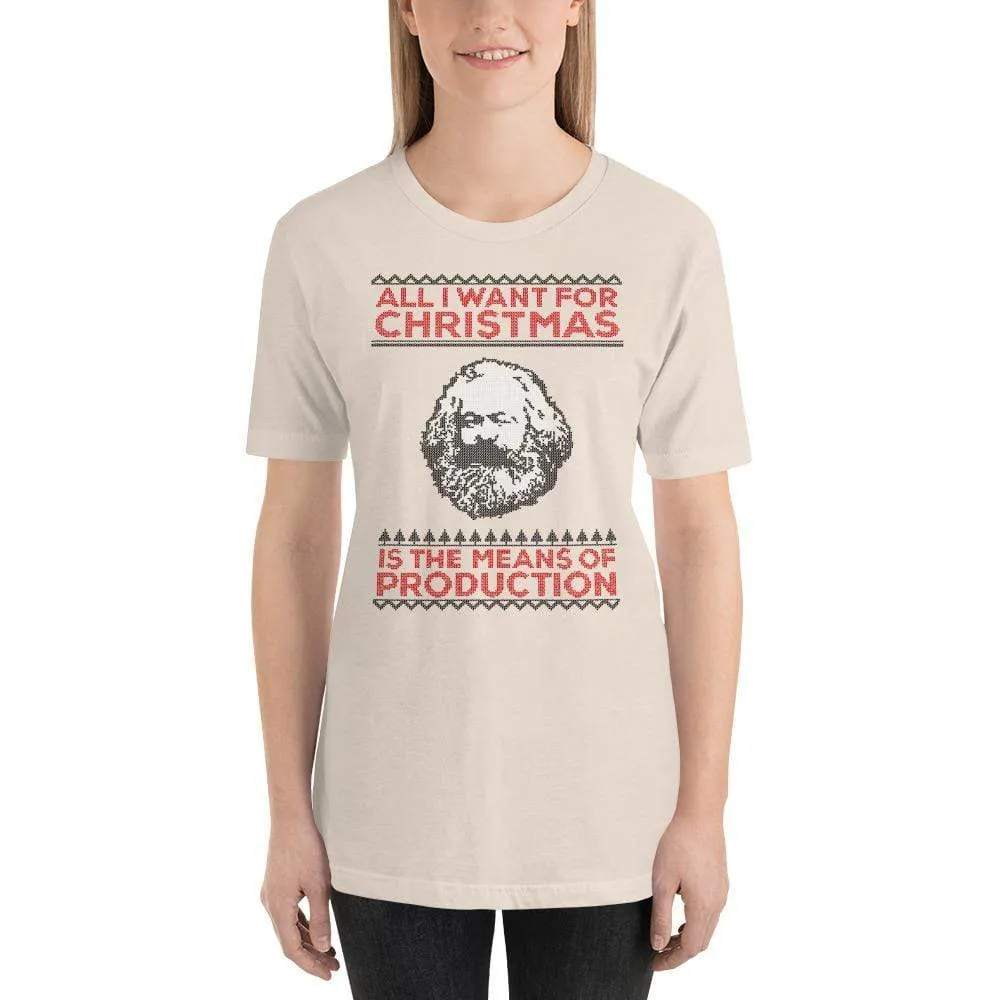 Marx - All I Want For Christmas Is The Means Of Production - Basic T-Shirt