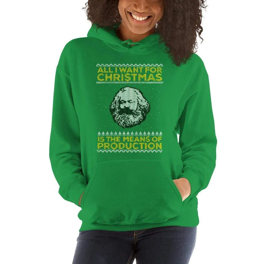 Marx - All I Want For Christmas Is The Means Of Production - Hoodie