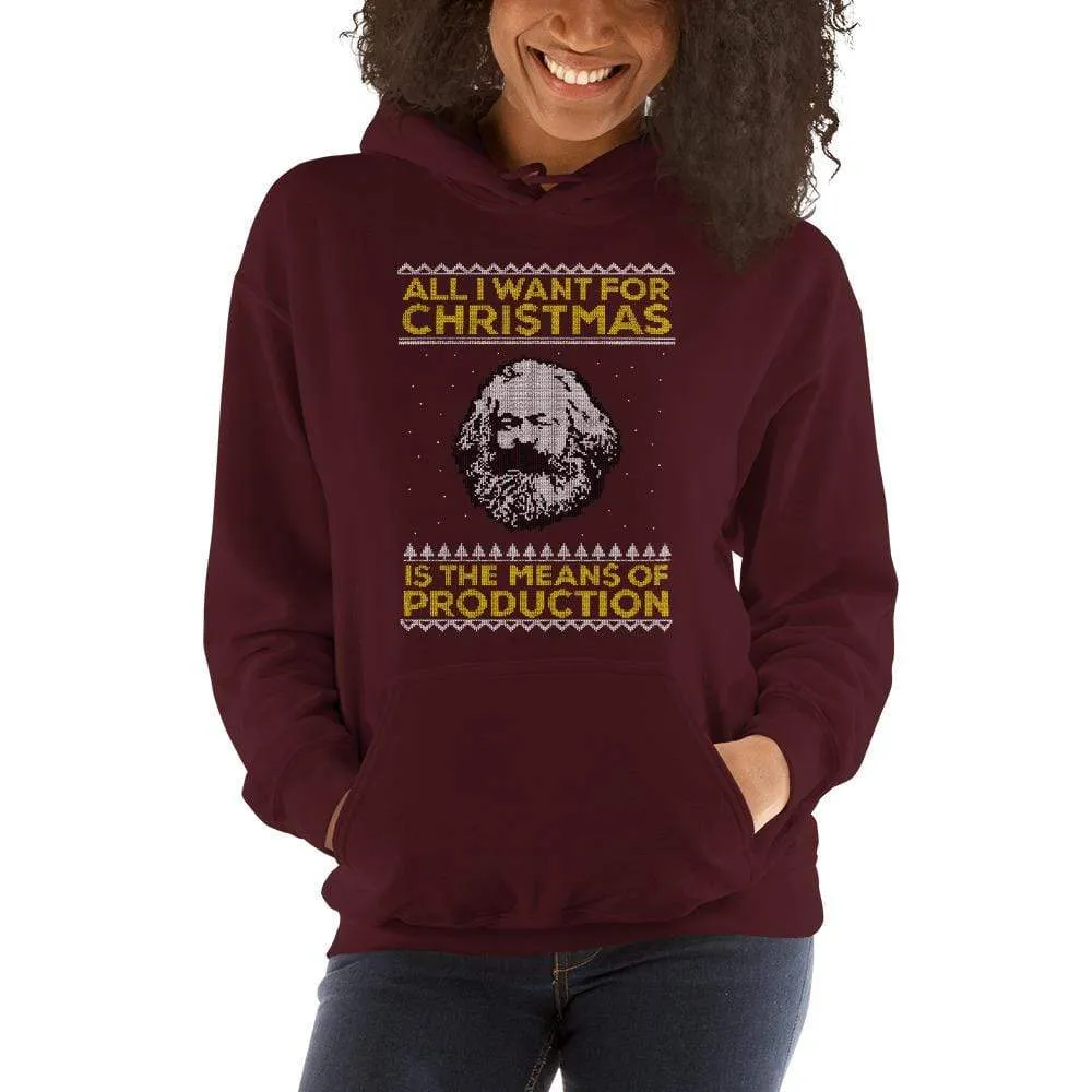 Marx - All I Want For Christmas Is The Means Of Production - Hoodie