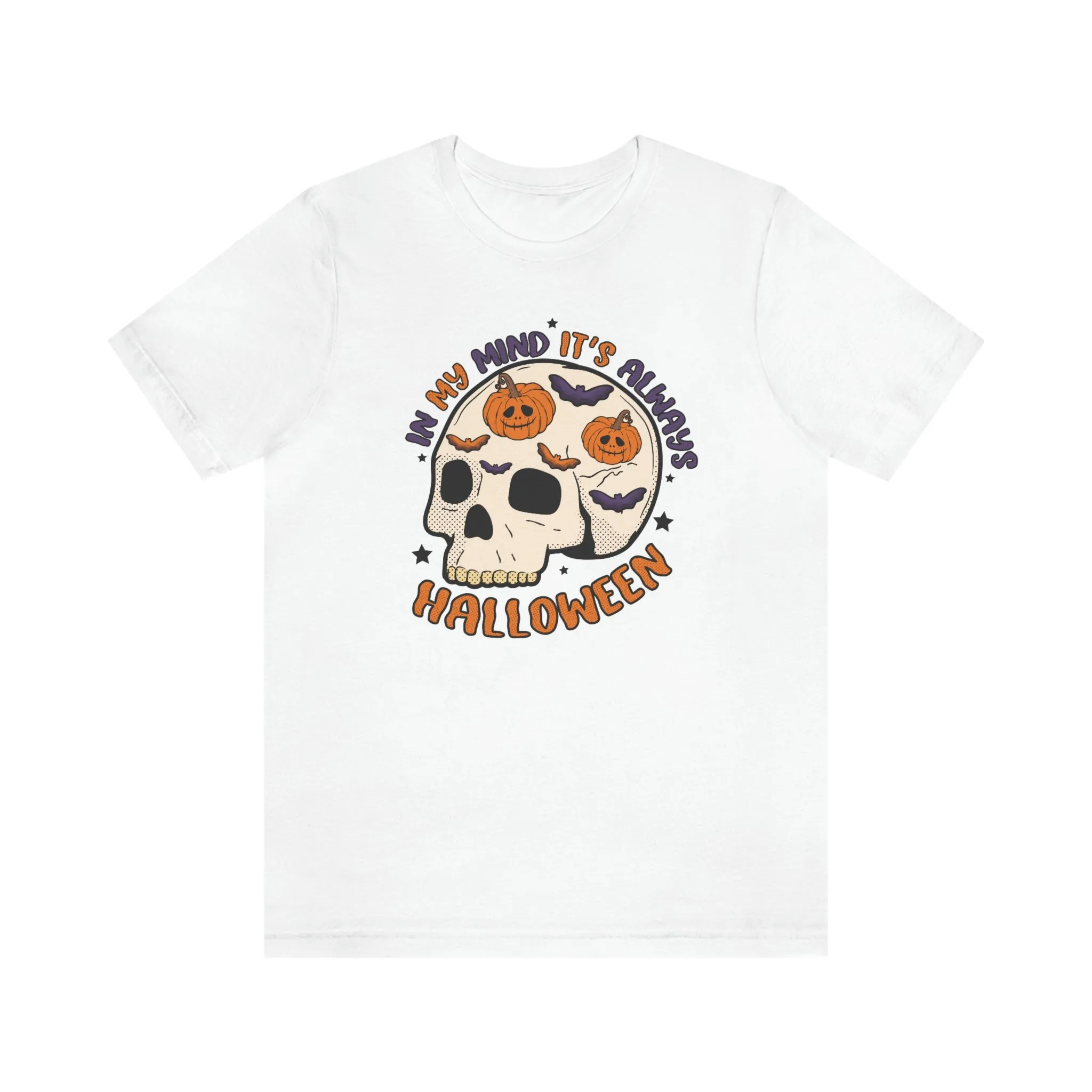 "Always Halloween" Skull Tee - Unisex Shirt