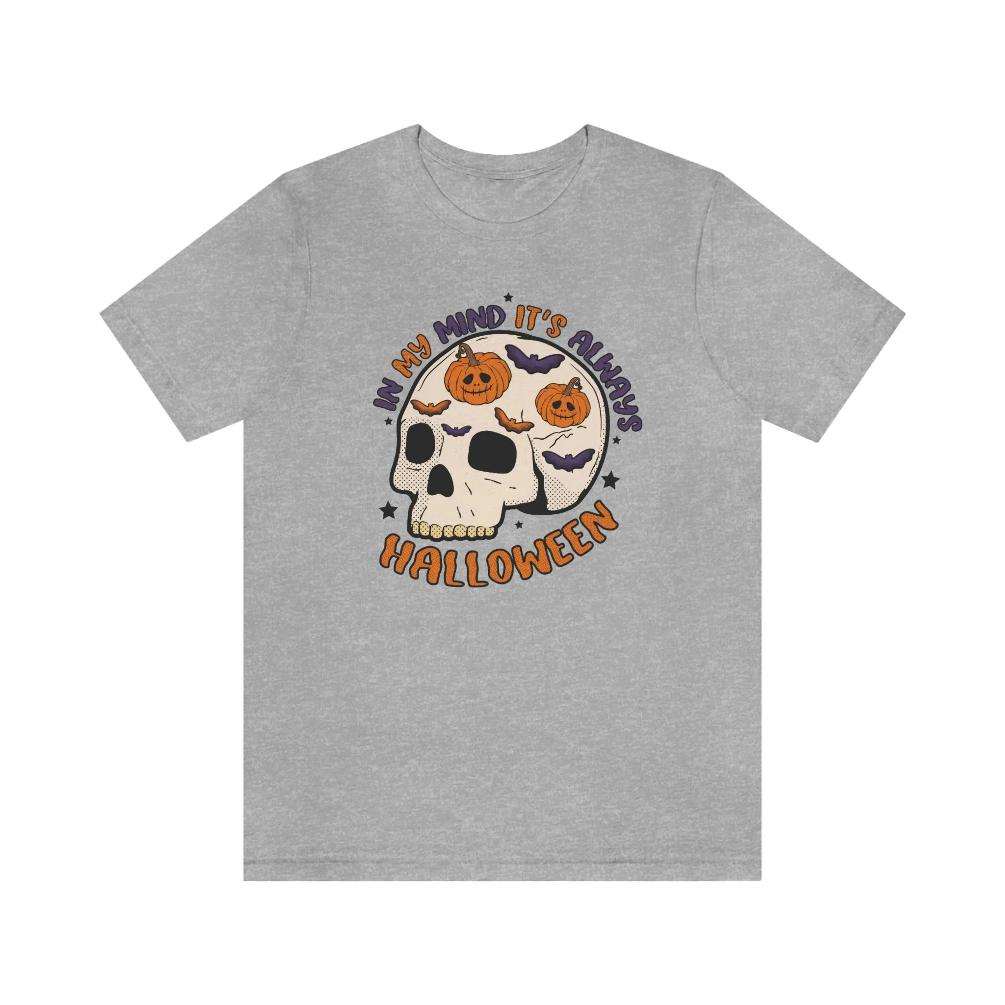 "Always Halloween" Skull Tee - Unisex Shirt