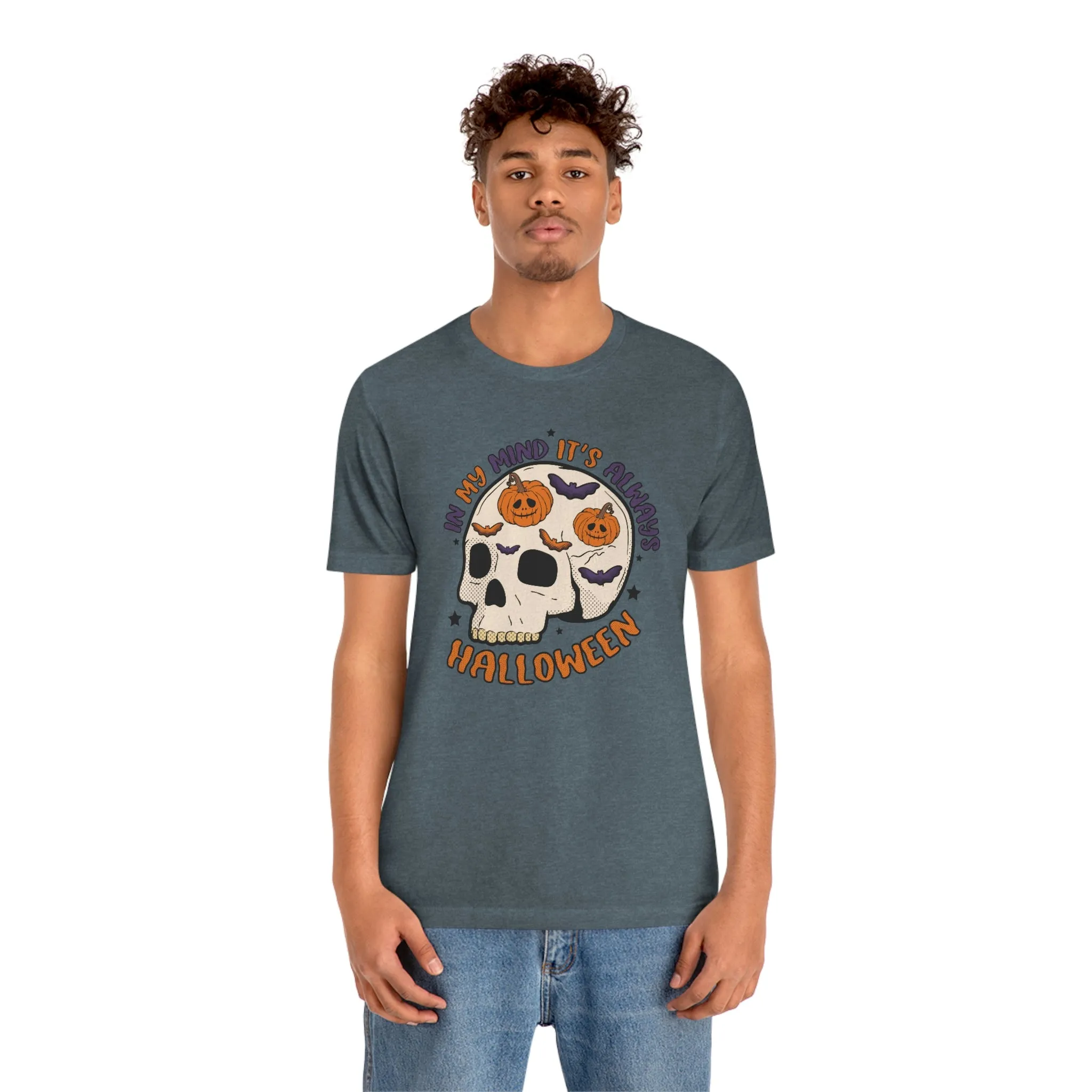 "Always Halloween" Skull Tee - Unisex Shirt